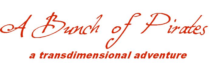 A Bunch of Pirates: A Transdimensional Adventure
